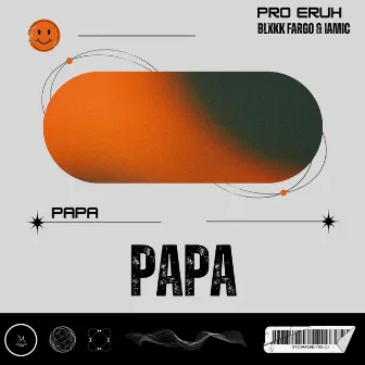 PAPA by Pro Eruh