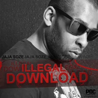 Illegal download by Jaja Soze