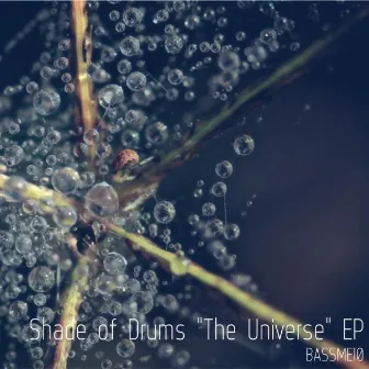 The Universe by Shade Of Drums