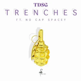 Trenches (feat. No Cap Spacey) by TDSG