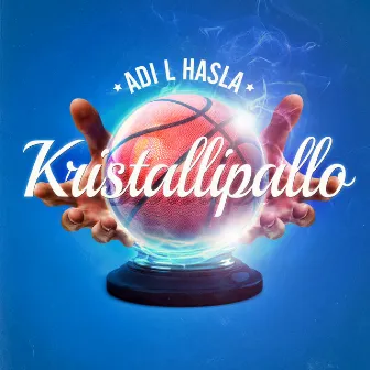 Kristallipallo by Adi L Hasla