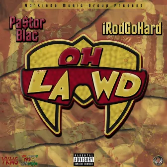 Oh Lawd by Pa$tor Blac