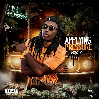 Applying Pressure, Vol. 1 by GQSmooth