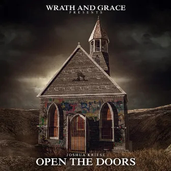 Open The Doors by Wrath and Grace