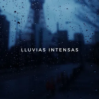 Lluvias Intensas by Lluvia Mozart