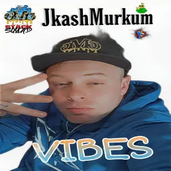 Vibes by JkashMurkum