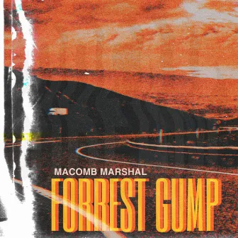 Forrest Gump by Macomb Marshal