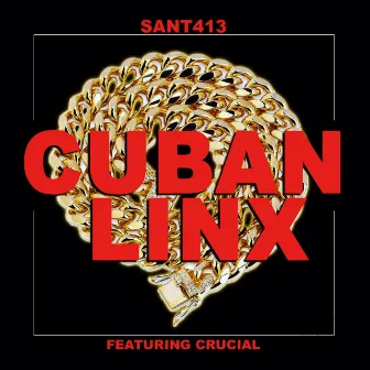 Cuban Linx (Radio Edit) by Sant413