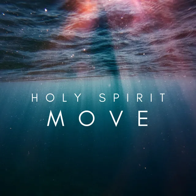 Holy Spirit Move