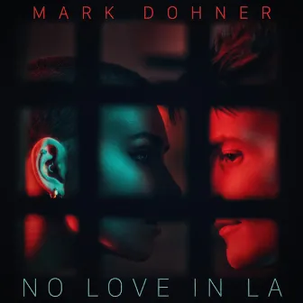 No Love in LA by Mark Dohner