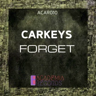 Forget by Carkeys