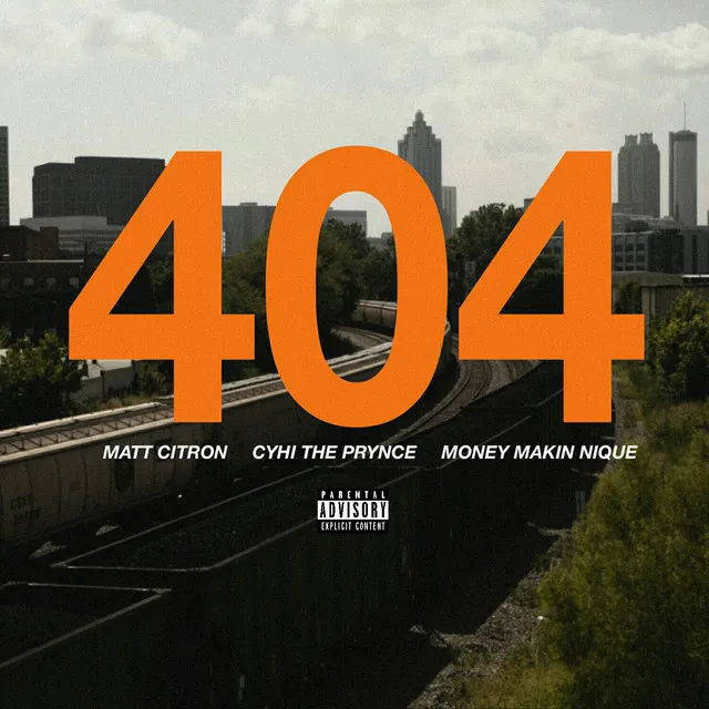 404 (feat. CyHi The Prynce & Money Makin' Nique)