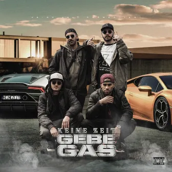 Gebe Gas by KEINE ZEIT