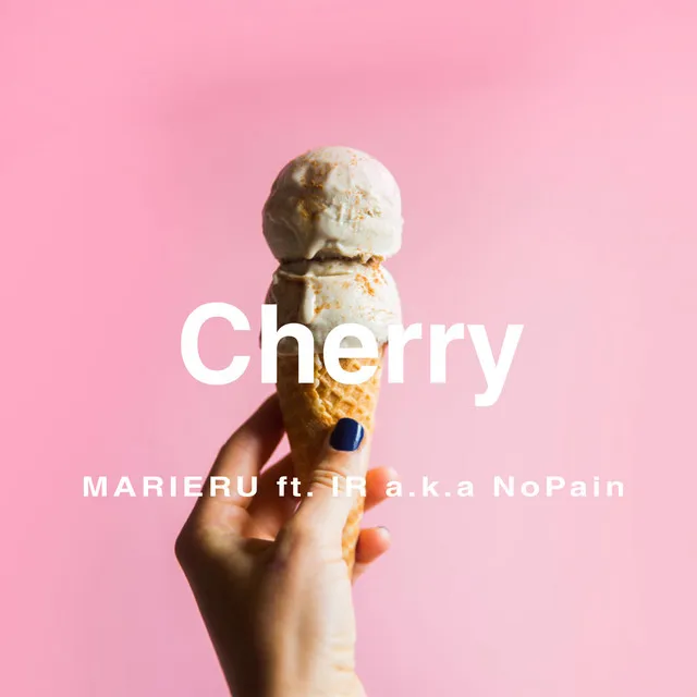 Cherry (feat. IR a.k.a NoPain)