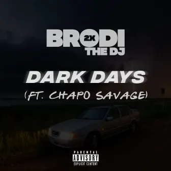 Dark Days by Brodi 2x The Dj