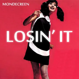 Losin' It by Mondecreen