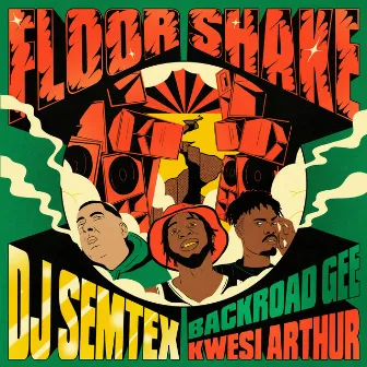 Floor Shake by DJ Semtex