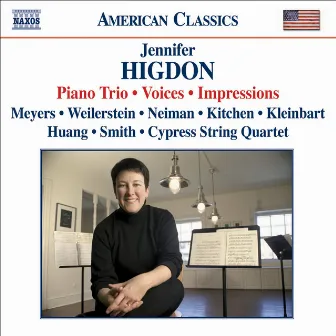 Higdon: Piano Trio / Voices / Impressions by Cypress String Quartet