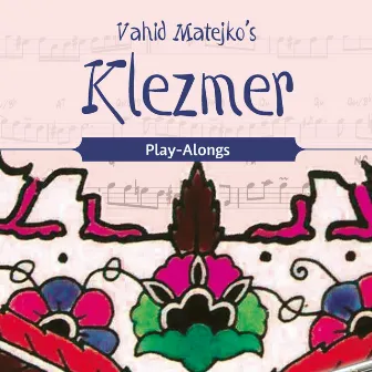 Vahid Matejko's Klezmer Play-Alongs (Minus-One) by Vahid Matejko