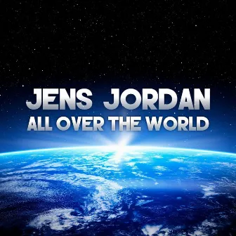 All over the World by Jens Jordan