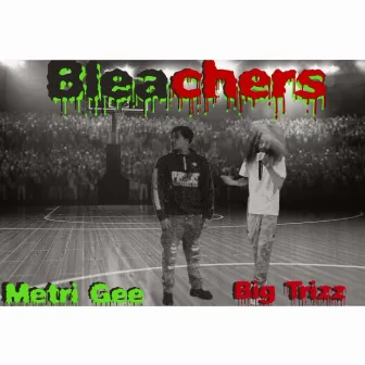 Bleachers by Metri Gee