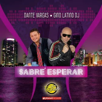 Sabré Esperar (Salsa Version) by Dante Vargas