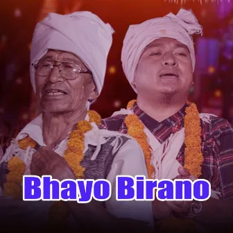 Bhayo Birano by China Kahptari Magar