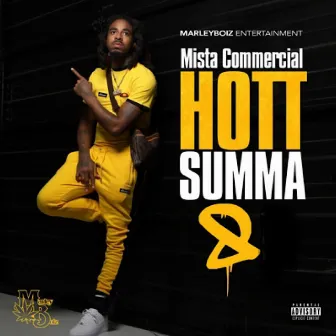 Hott Summa 8 by Mista Commercial