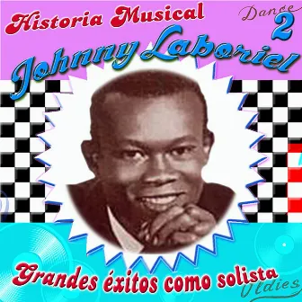 Historia Musical de Mis Exitos, Vol. 2 by Johnny Laboriel