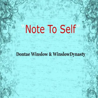 Note to Self by Winslowdynasty