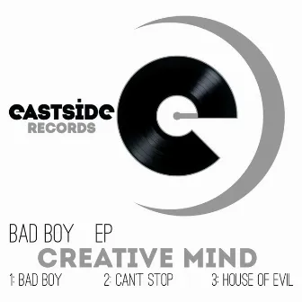 Bad Boy Ep by Creative Mind