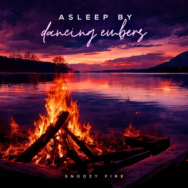 Asleep by Dancing Embers