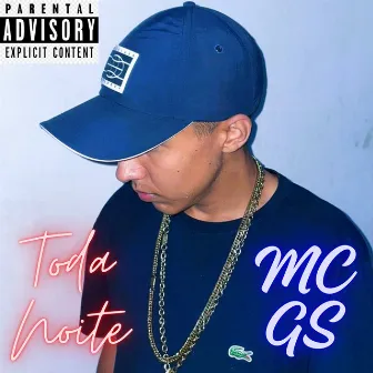 Toda Noite by MC GS