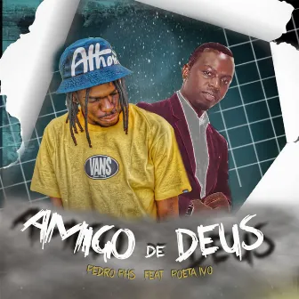 Amigo de Deus by Pedro PHS