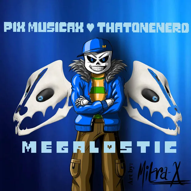 Megalostic (with ThatOneNerd)