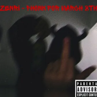 Phonk for March 8th by Zenri