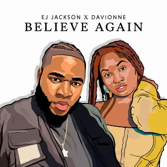 Believe Again by DaVionne