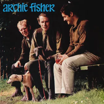 Archie Fisher by Archie Fisher