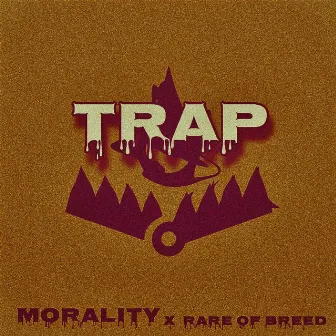 Trap by Morality