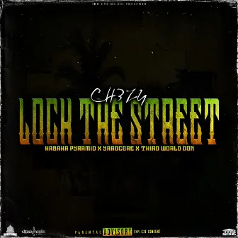 Lock the Street by Ch3zy