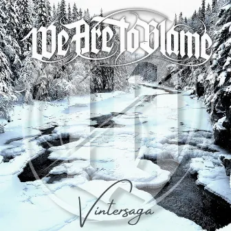 Vintersaga by We Are To Blame