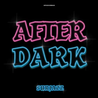 After Dark EP by Sur Jazz