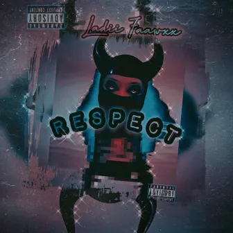 RESPECT by Ladii Faawxx