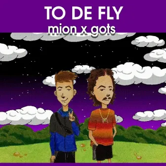 Tô de Fly by Gots