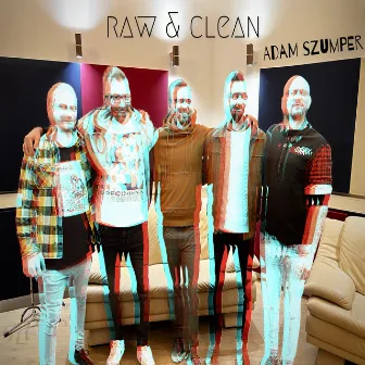 Raw & Clean by Adam Szumper