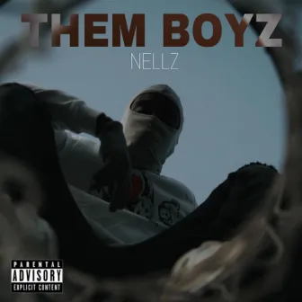 Them Boyz by Nellz