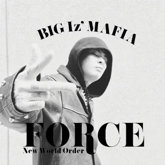 FORCE by BIG I'Z MAFIA