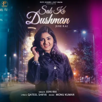 Sabko Dushman by Juhi Rai