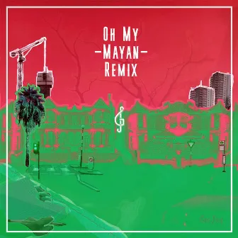 Oh My Remix by Mayan