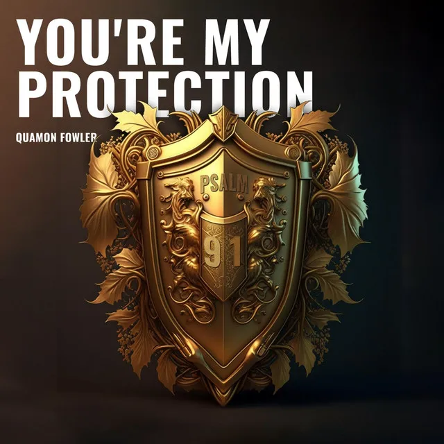 You're My Protection